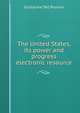 The United States, its power and progress electronic resource, Guillaume Tell Poussin 