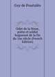 Odet de la Noue, poete et soldat huguenot de la fin du 16e siecle (French Edition), Guy de Pourtales 