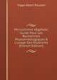 Microchimie V?g?tale; Guide Pour Les Recherches Phytohistologiques ? L'usage Des ?tudiants (French Edition), Viggo Albert Poulsen 