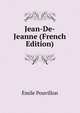 Jean-De-Jeanne (French Edition), Emile Pouvillon 