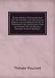 ?tude M?dico-Philosophique Sur Les Formes, Les Causes, Les Signes, Les Cons?quences Et Le Traitement De L'onanisme Chez La Femme: Par Le Docteur Pouillet (French Edition), Thesee Pouillet 