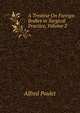 A Treatise On Foreign Bodies in Surgical Practice, Volume 2, Alfred Poulet 