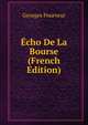 Echo De La Bourse (French Edition), Georges Pourveur 