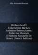 Recherches Et Exp?riences Sur Les Animaux Ressuscitants: Faites Au Mus?um D'Histoire Naturelle De Rouen (French Edition), Felix-Archimede Pouchet 