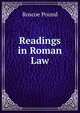 Readings in Roman Law, Pound, Roscoe, 1870-1964 