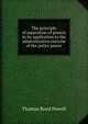 The principle of separation of powers in its application to the administrative exercise of the police power, Thomas Reed Powell 