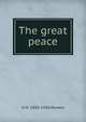 The great peace, H H. 1859-1936 Powers 