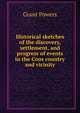 Historical sketches of the discovery, settlement, and progress of events in the Coos country and vicinity, Grant Powers 