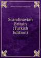 Scandinavian Britain (Turkish Edition), William Gershom Collingwood 