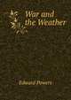 War and the Weather, Edward Powers 
