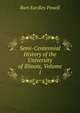 Semi-Centennial History of the University of Illinois, Volume 1, Burt Eardley Powell 