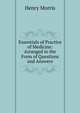 Essentials of Practice of Medicine: Arranged in the Form of Questions and Answers, Henry Morris 