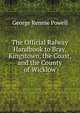 The Official Ralway Handbook to Bray, Kingstown, the Coast, and the County of Wicklow, George Rennie Powell 