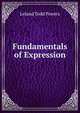 Fundamentals of Expression, Leland Todd Powers 