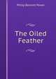 The Oiled Feather, Philip Bennett Power 