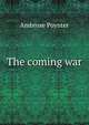 The coming war, Ambrose Poynter 