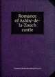 Romance of Ashby-de-la-Zouch castle, Charles H. [from old catalog] Poynton 