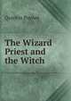 The Wizard Priest and the Witch, Quintin Poynet 
