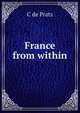 France from within, C de Pratz 