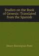 Studies on the Book of Genesis: Translated from the Spanish, Henry Barrington Pratt 