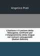 L'italiano e il parlare della Valsugana; confronti per l'insegnamento della lingua nei comuni valsuganotti (Italian Edition), Angelico Prati 