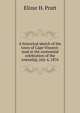 A historical sketch of the town of Cape Vincent: read at the centennial celebration of the township, July 4, 1876, Elizur H. Pratt 
