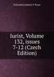 Iurist, Volume 132, issues 7-12 (Czech Edition), Pravnicka Jednota V Praze 