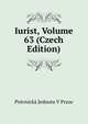 Iurist, Volume 63 (Czech Edition), Pravnicka Jednota V Praze 