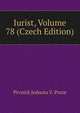 Iurist, Volume 78 (Czech Edition), Prvnick Jednota V. Praze 