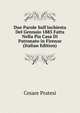 Due Parole Sull'inchiesta Del Gennaio 1885 Fatta Nella Pia Casa Di Patronato in Firenze (Italian Edition), Cesare Pratesi 