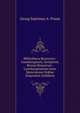 Bibliotheca Brunsvico-Luneburgensis, Scriptores Rerum Brunsvico-Luneburgensium Justo Materiarum Ordine Dispositos Exhibens, Georg Septimus A. Praun 