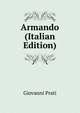 Armando (Italian Edition), Giovanni Prati 