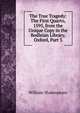 The True Tragedy: The First Quarto, 1595, from the Unique Copy in the Bodleian Library, Oxford, Part 3, William Shakespeare 