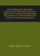 The Mathematical Principles of Mechanical Philosophy and Their Application to Elementary Mechanics and Architecture: But Chiefly to the Theory of Universal Gravitation, John Henry Pratt 