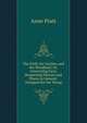The Field, the Garden, and the Woodland; Or, Interesting Facts Respecting Flowers and Plants in General: Designed for the Young, Anne Pratt 