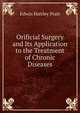 Orificial Surgery and Its Application to the Treatment of Chronic Diseases, Edwin Hartley Pratt 