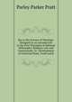 Key to the Science of Theology: Designed As an Introduction to the First Principles of Spiritual Philosophy; Religion; Law and Government; As . Development of Universal Peace, Truth and K, Parley Parker Pratt 