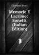 Memorie E Lacrime: Sonetti (Italian Edition), Giovanni Prati 