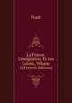 La France, L'?migration, Et Les Colons, Volume 1 (French Edition), Pradt 
