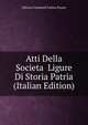Atti Della Societa Ligure Di Storia Patria (Italian Edition), Olivero Cromwell Carlos Prayer 