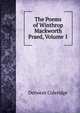The Poems of Winthrop Mackworth Praed, Volume 1, Derwent Coleridge 