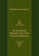 De La Droite Maniere De Vivre (French Edition), Benedictus de Spinoza 