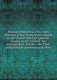 Historical Sketches of the India Missions of the Presbyterian Church in the United States of America: Known As the Lodiana, the Farrukhabad, and the . the Time of Its Fiftieth Anniversary in 1884, 