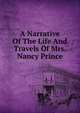 A Narrative Of The Life And Travels Of Mrs. Nancy Prince, 