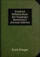 Friedrich Wilhelm Rust: Ein Vorg?nger Beethoven's (German Edition), Erich Prieger 