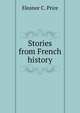 Stories from French history, Eleanor C. Price 