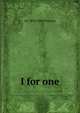 I for one, J B. 1894-1984 Priestley 