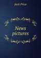 News pictures, Jack Price 