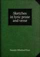 Sketches in lyric prose and verse, Natalie Whitted Price 
