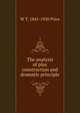 The analysis of play construction and dramatic principle, W T. 1845-1920 Price 